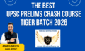 THE BEST UPSC PRELIMS CRASH COURSE TIGER Batch